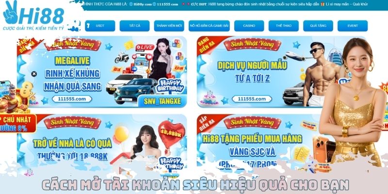Cách mở tài khoản siêu hiệu quả cho bạn