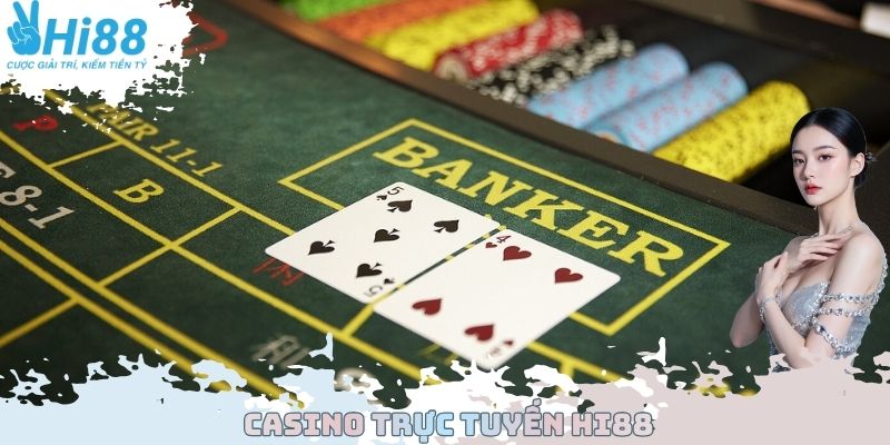Casino Trực Tuyến Hi88 – Khám Phá Lợi Ích Vượt Trội Năm 2025