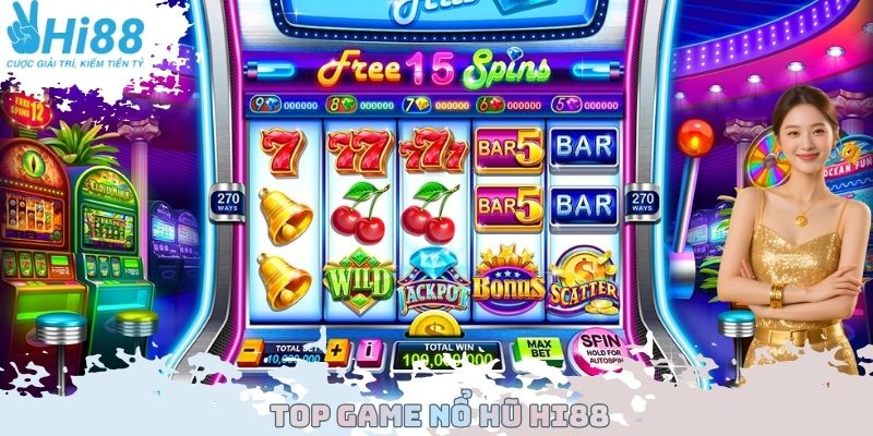 Top Game Nổ Hũ Hi88 Hot Nhất Trong 2025 Không Nên Bỏ Qua